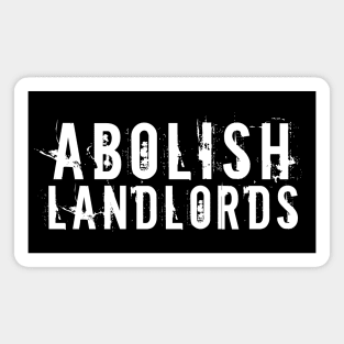 White text: Abolish Landlords, Style A Magnet